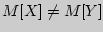 $M[X] \ne M[Y]$