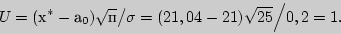 \begin{displaymath}
U_{{\rm }} = (^\ast - _0 ){\sqrt  } \mathord{\left/ {\...
...t {25} } {0,2}}} \right.
\kern-\nulldelimiterspace} {0,2} = 1.
\end{displaymath}