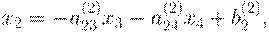 : : x_2= - a_{23}^{(2)}x_3 - a_{24}^{(2)}x_4 + b_2^{(2)},